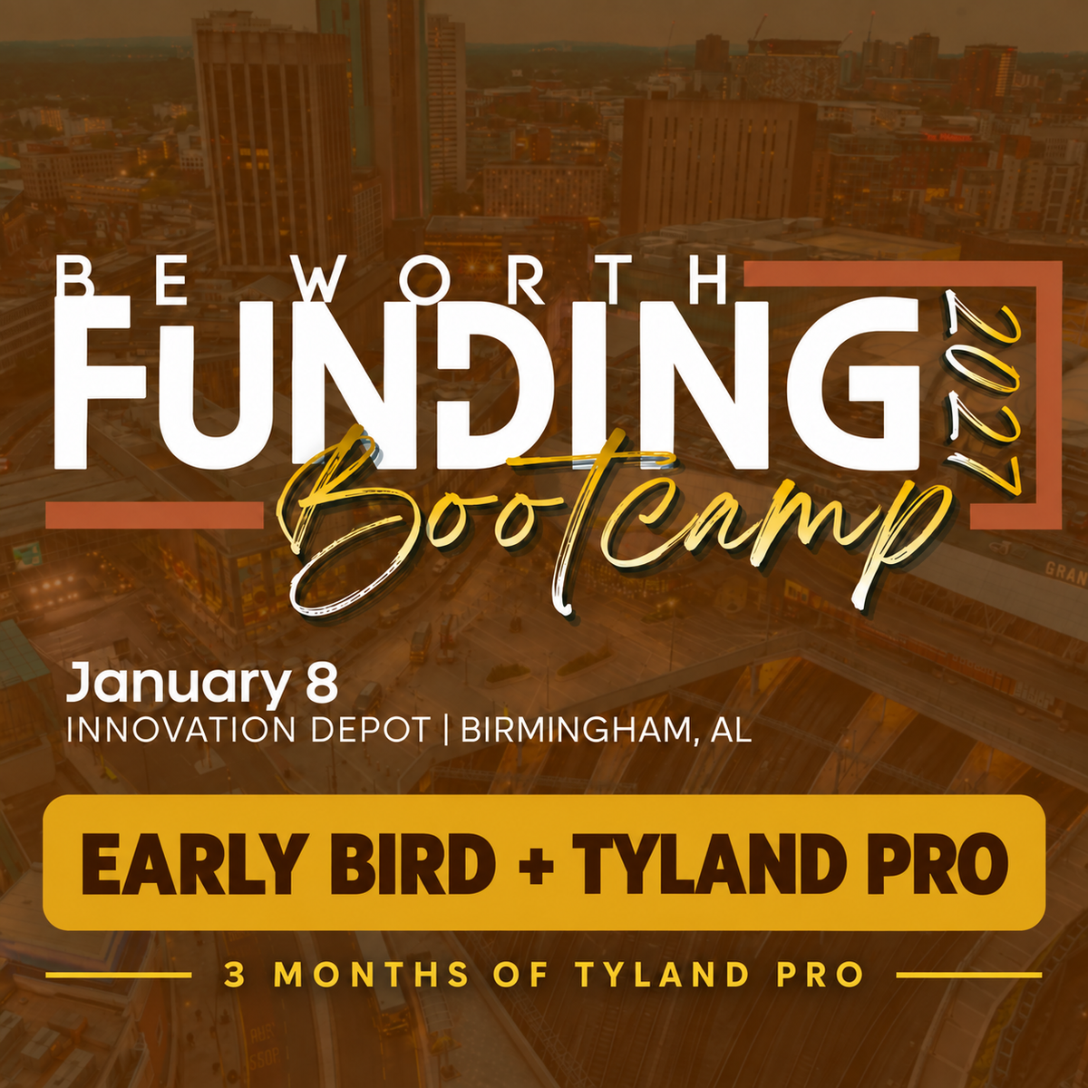 Be Worth Funding Bootcamp 2027 + 3 Months of TyLand Pro EARLY BIRD SPECIAL